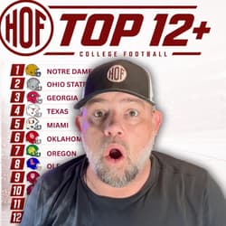 HOF Top 12+ (First Four Out) College Football Show With Jason Watkins