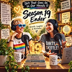G-Rex & Dirty Skittles: Leaving Self-Doubt Behind — Our Biggest Mental Health Lessons from Season 19