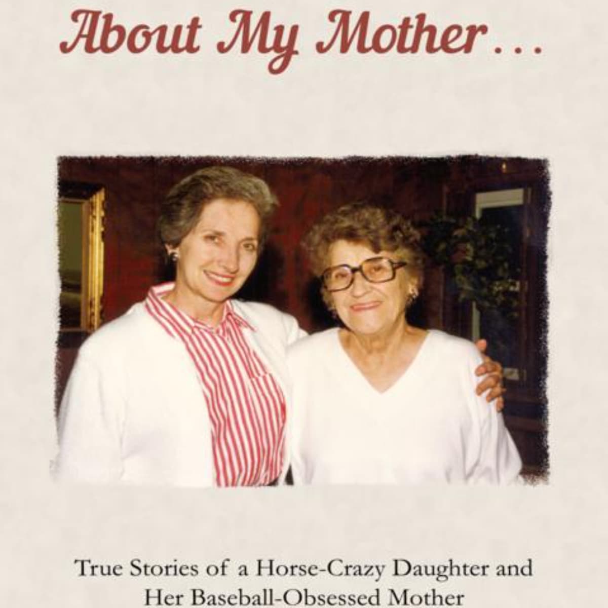 About My Mother: A Heartwarming Summary of Peggy Rowe