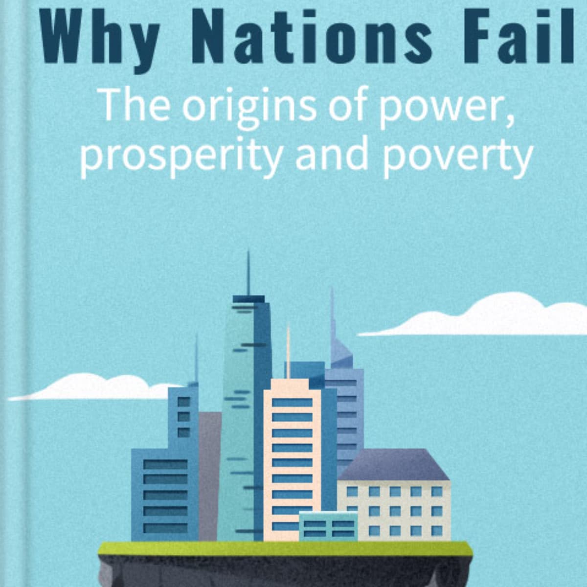 Why Nations Fail: Key Insights from Acemoglu's Analysis