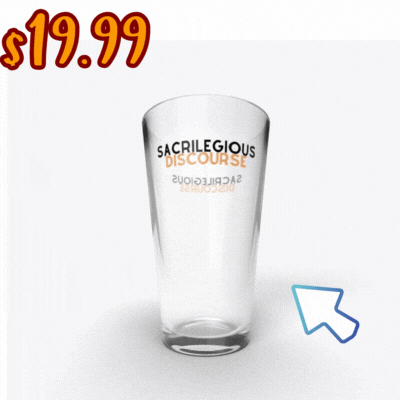 Sacrilegious Discourse Pint Glass