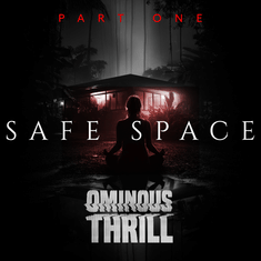 SAFE SPACE - Part 1 of 2