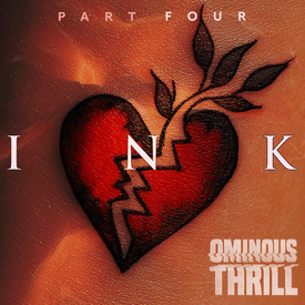 INK - Part 4 of 4
