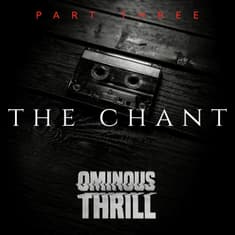THE CHANT - Part 3 of 3