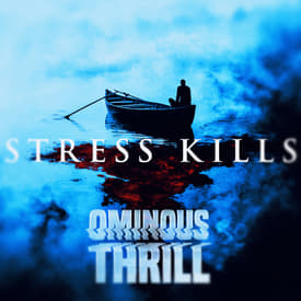 STRESS KILLS