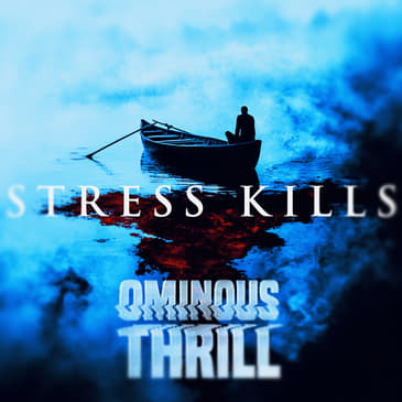 STRESS KILLS