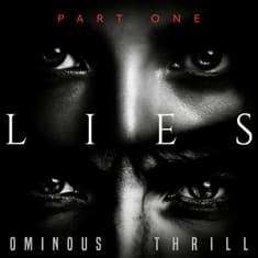 LIES - Part 1 of 3