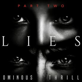 LIES - Part 2 of 3