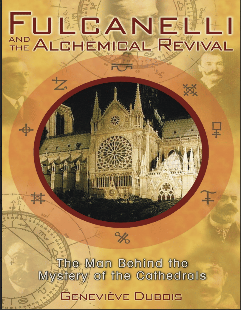 Fulcanelli And The Alchemical Revival - Genevieve Dubois
