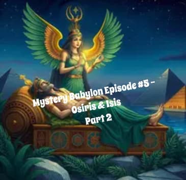 Bill Cooper's Mystery Babylon Series - Episode # 5 - Osiris & Isis (Part 2)