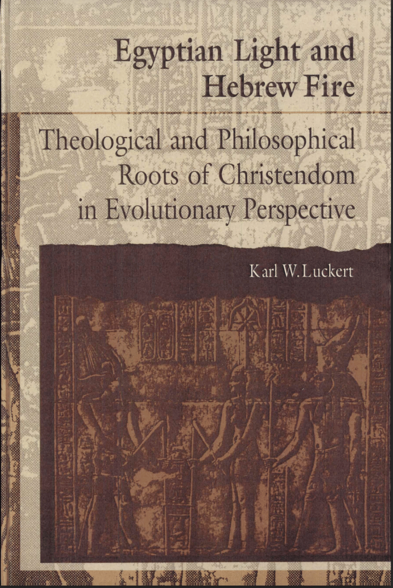 Egyptian Light and Hebrew Fire - Karl W. Luckert