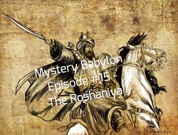Bill Cooper's Mystery Babylon Series - Episode #15 - The Roshaniya