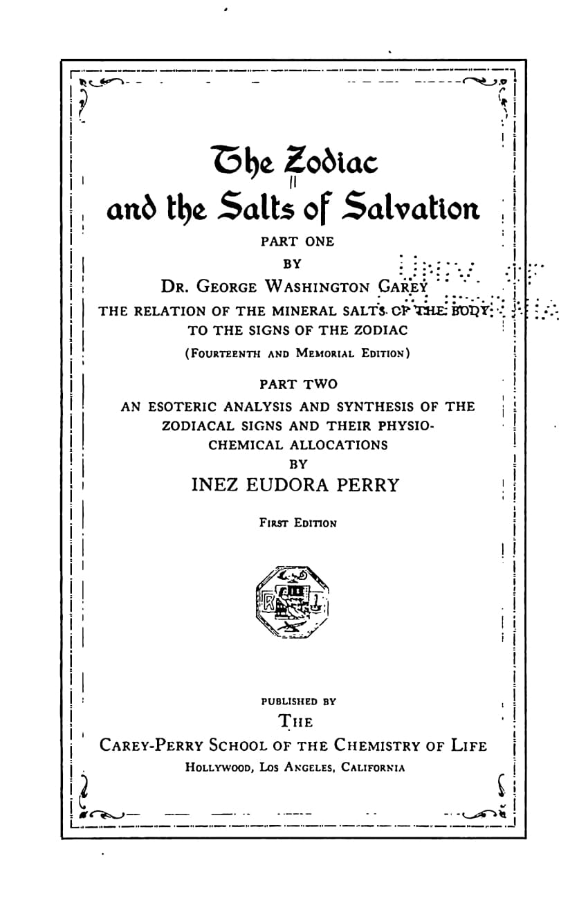 The Zodiac and the Salts of Salvation - Dr. G.W. Carey