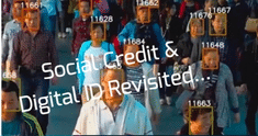 Social Credit & Digital ID Revisited...