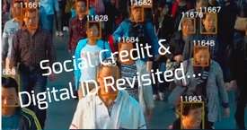 Social Credit & Digital ID Revisited...