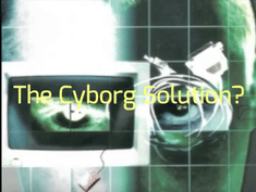 The Cyborg Solution? - Best Of The Alchemical Lantern Live Broadcast - Episode #19