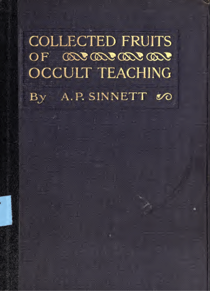 Collected Fruits Of Occult Teaching - A.P. Sinnett