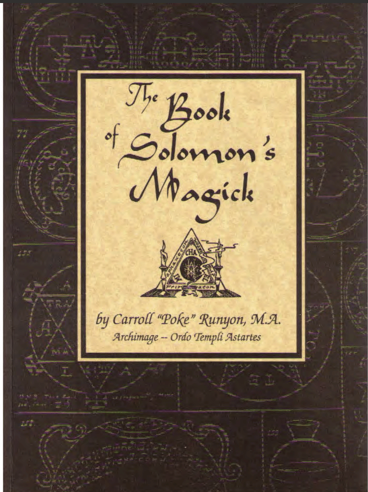 The Book of Solomon's Magick - Carroll "Poke" Runyon, M.A.
