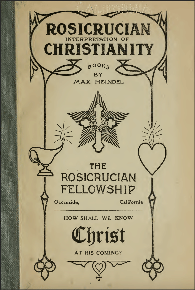 How Shall We Know Christ At His Coming? - Max Heindel