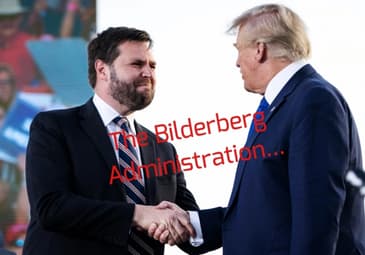 The Bilderberg Administration...