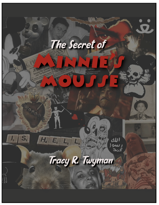 The Secret of Minnie's Mousse - Tracy R. Twyman