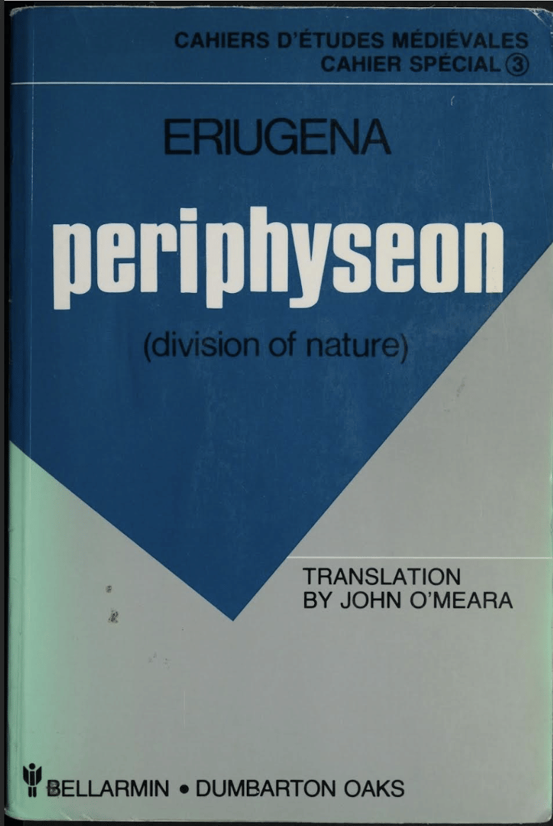 Periphyseon (Division Of Nature) - Eriugena