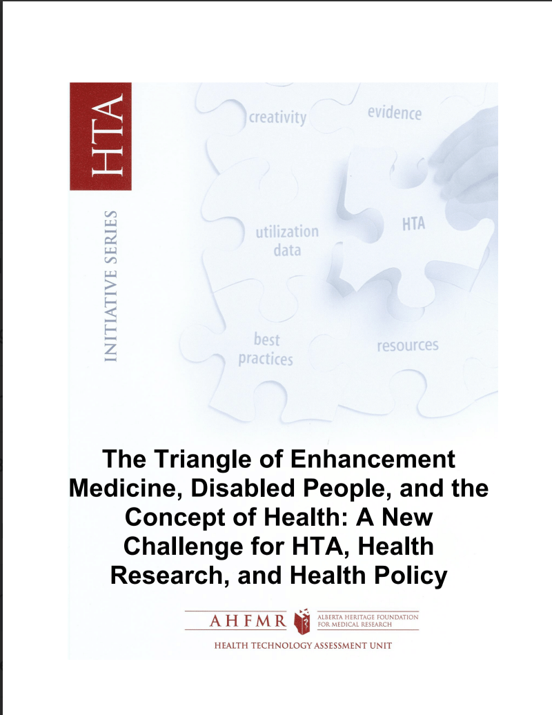 The Triangle of Enhancement Medicine, Disabled People, and the Concept of Health: A New Challenge for HTA, Health Research, and Health Policy
