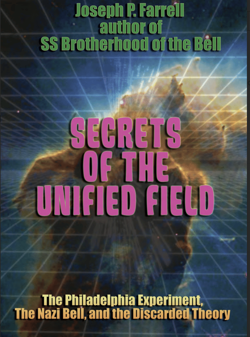 Secrets Of The Unified Field - Joseph P. Farrell