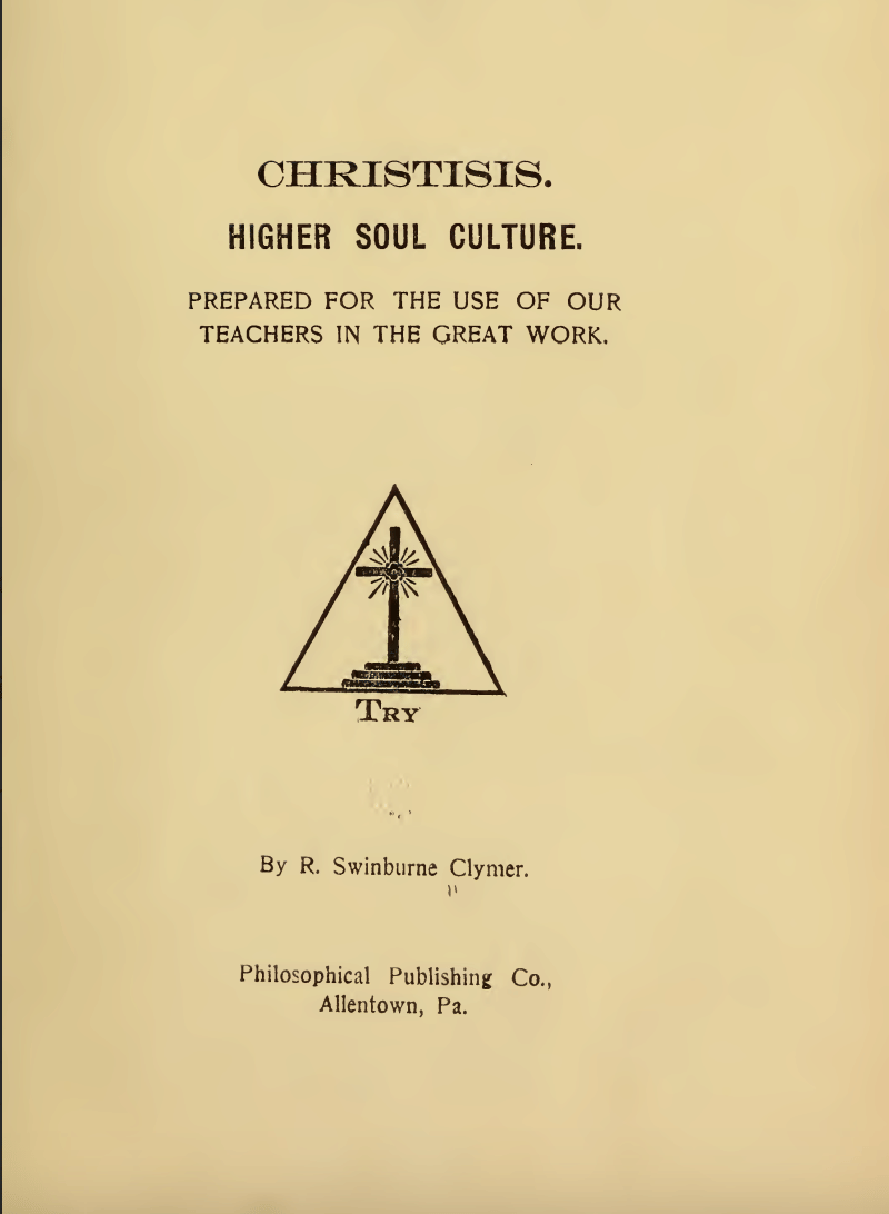 Christisis Higher Soul Culture - R. Swinburne Clymer