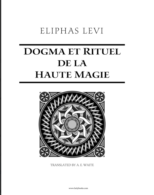 Dogma Et Rituel De La Haute Magie - Eliphas Levi