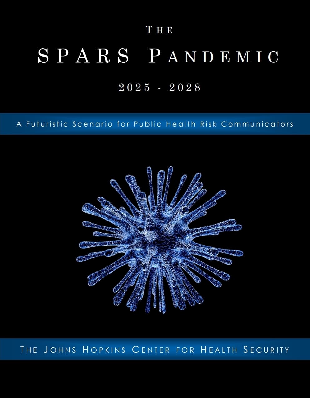 The SPARS Pandemic Training Scenario - Johns Hopkins
