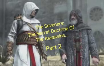 The Seveners: The Secret Doctrine Of The Assassins... Part 2