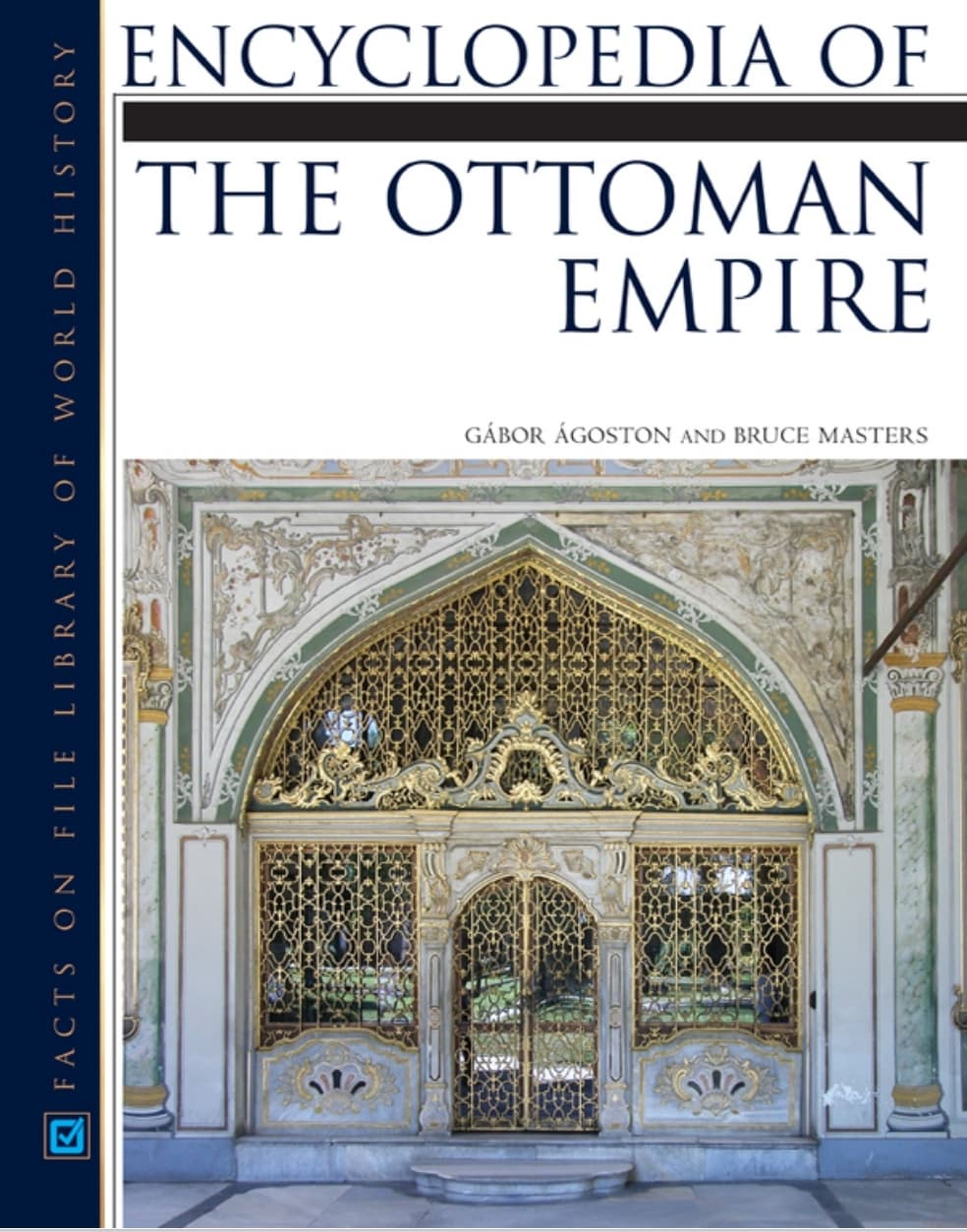 Encyclopedia Of The Ottoman Empire 