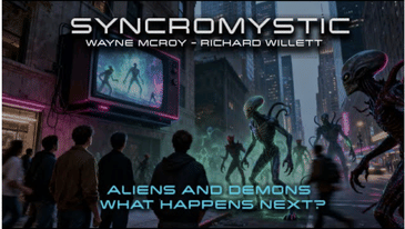 Syncromystic - ALIENS AND DEMONS | WHAT HAPPENS NEXT?