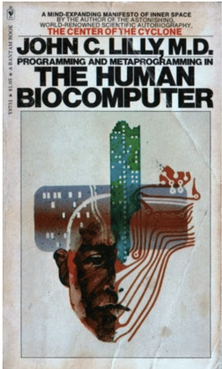 The Human Biocomputer - John C. Lilly, M.D.