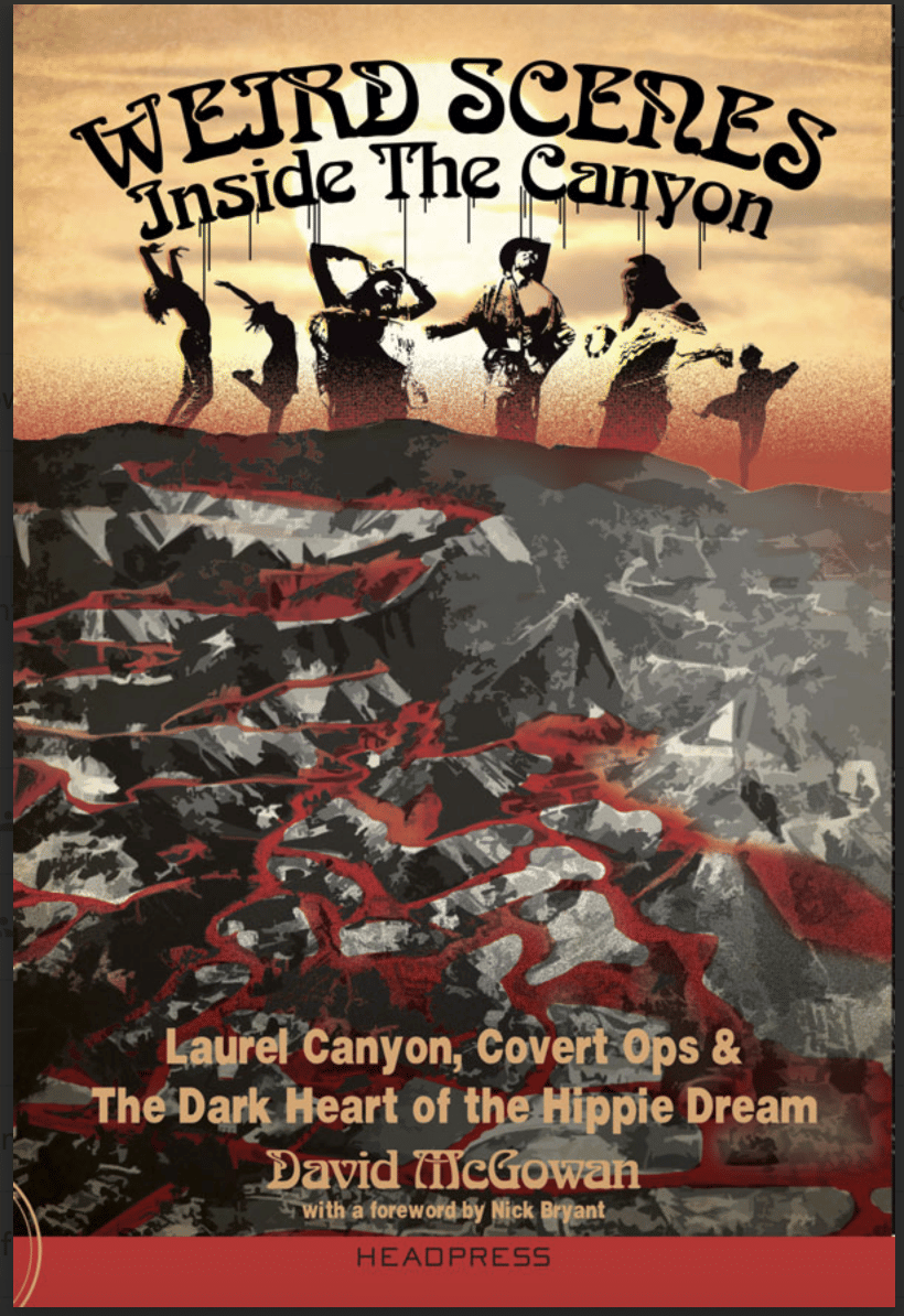 Weird Scenes Inside The Canyon - David McGowan