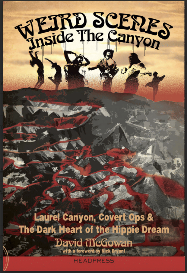 Weird Scenes Inside The Canyon - David McGowan