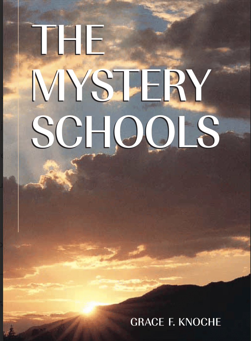 The Mystery Schools - Grace F. Knoche