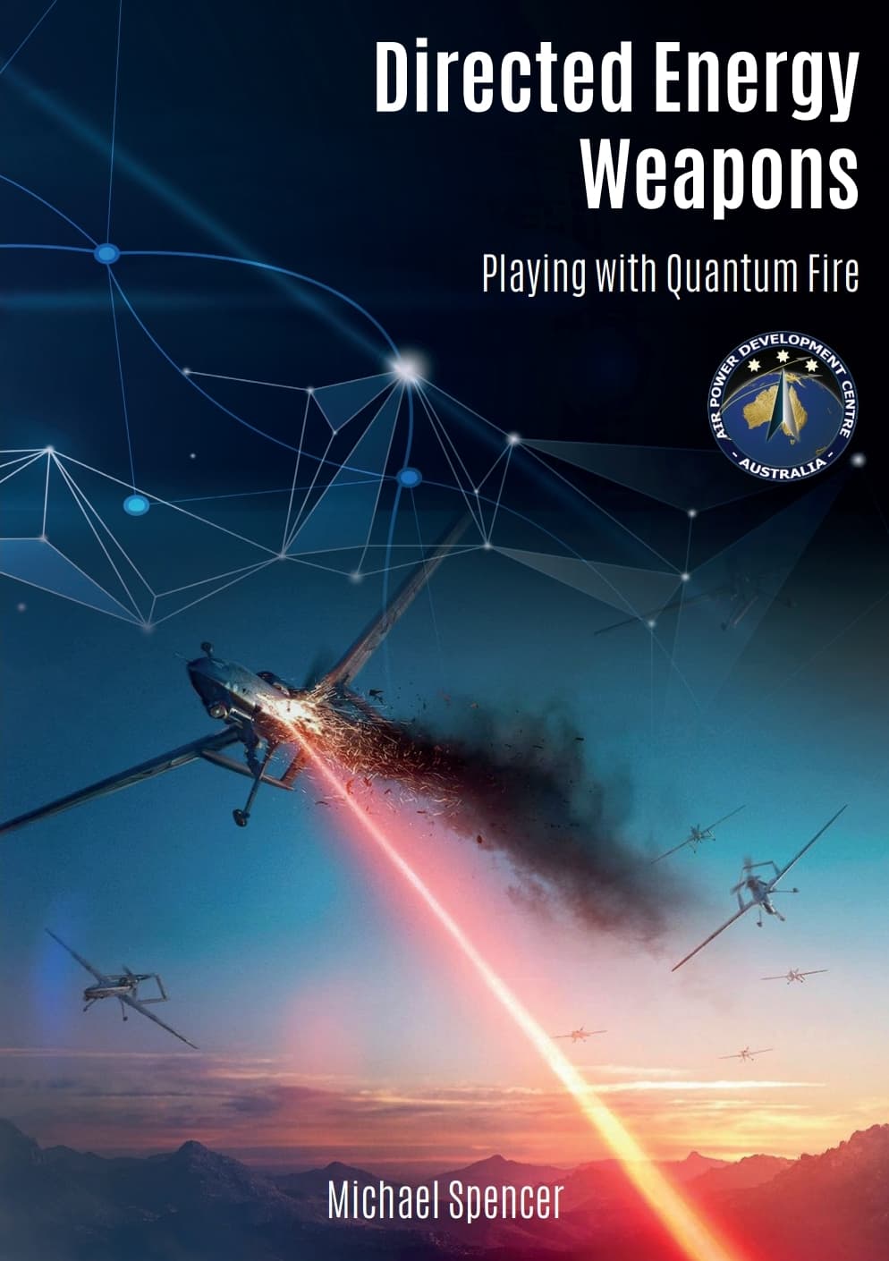 Directed Energy Weapons - Michael Spencer 