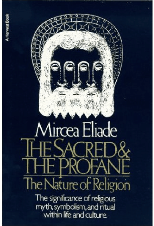 The Sacred & The Profane - Mircea Eliade