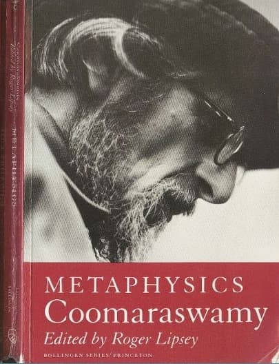 Metaphysics - Selected Papers By Ananda Coomaraswamy