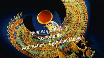 Bill Cooper's Mystery Babylon Series - Episode # 3 - Antiquities - Egyptian Magic