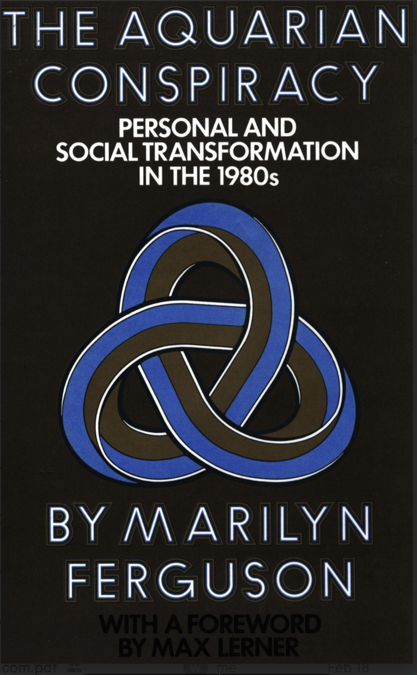 The Aquarian Conspiracy - Marilyn Ferguson