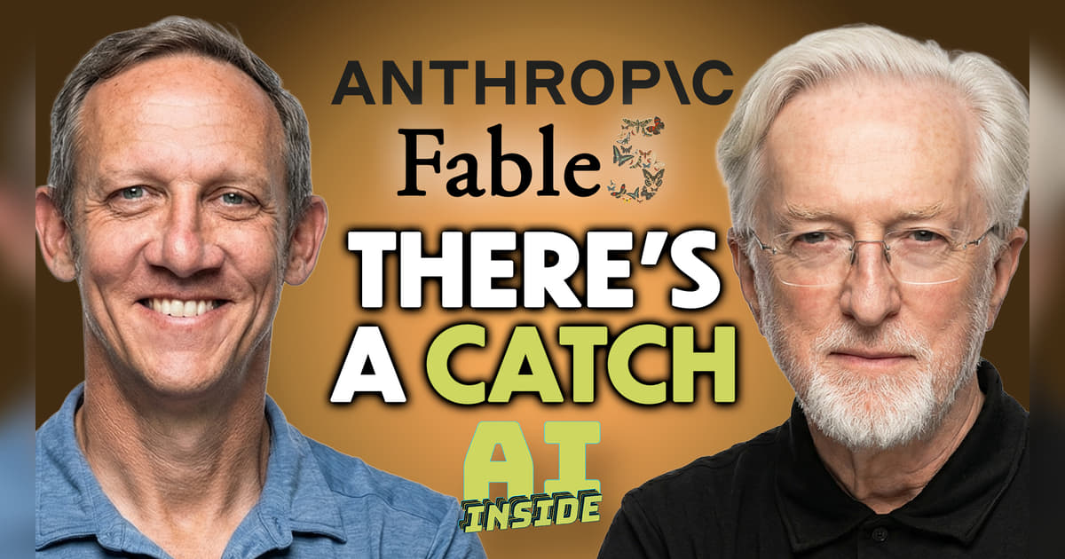 Anthropic's Fable 5 Is Mythos for Plebes | AI Inside podcast