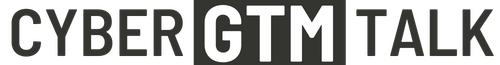 Cyber GTM Talk
