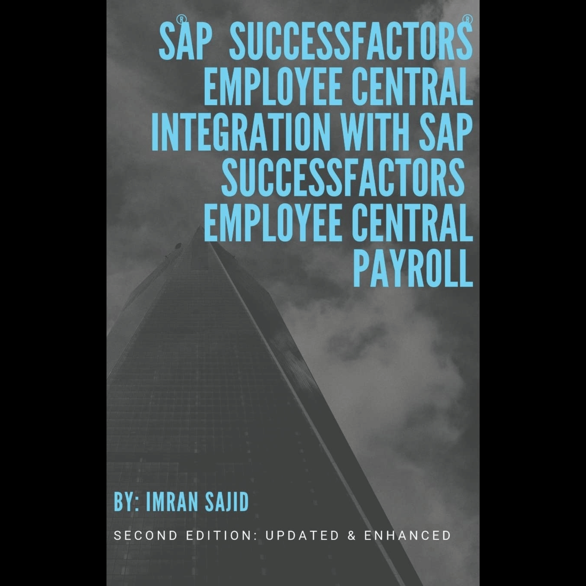 Imran Sajid - SAP® SuccessFactors® Employee Central Integration with SAP SuccessFactors Employee Central Payroll: Second Edition Updated & Enhanced