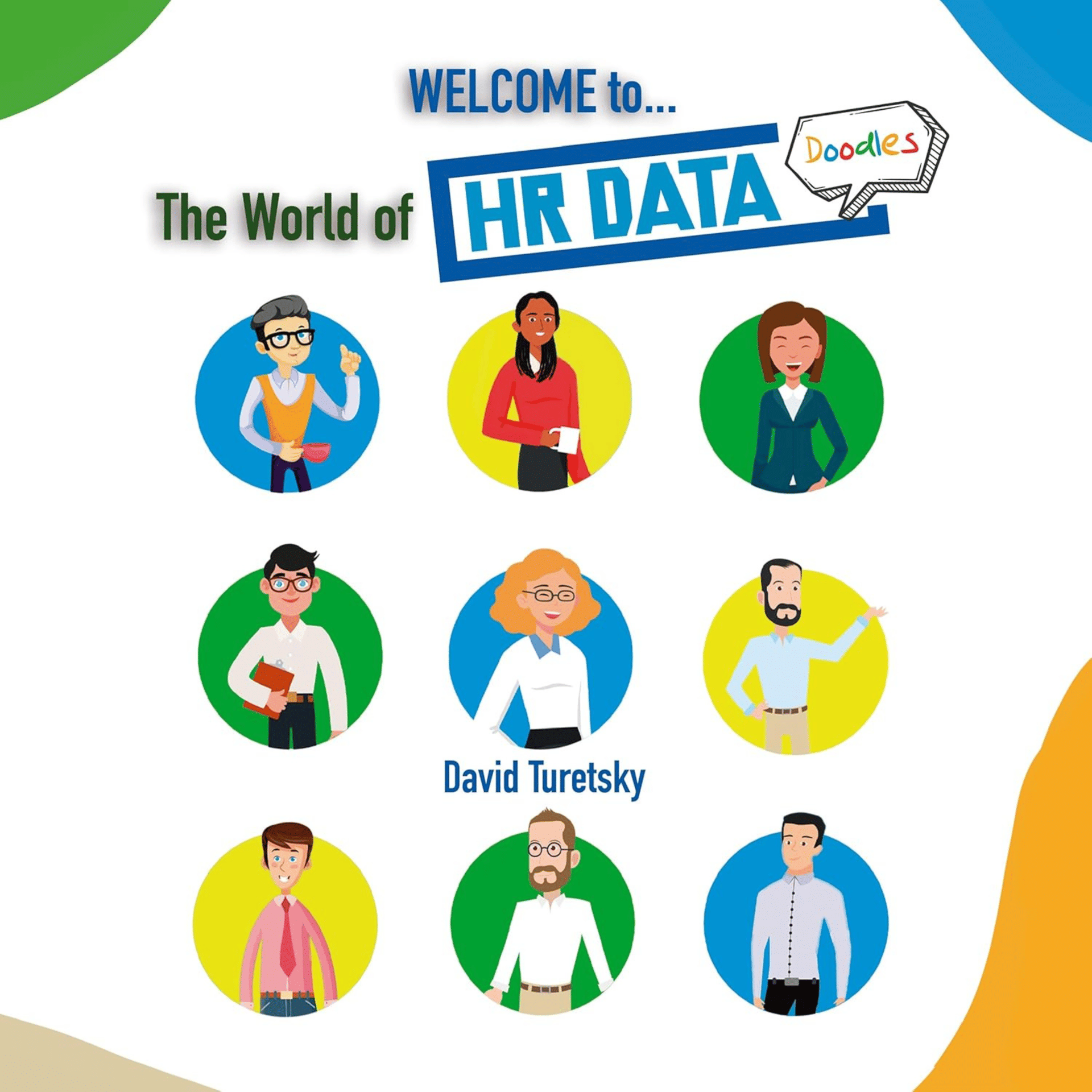 David Turetsky - Welcome to the World of HR Data Doodles