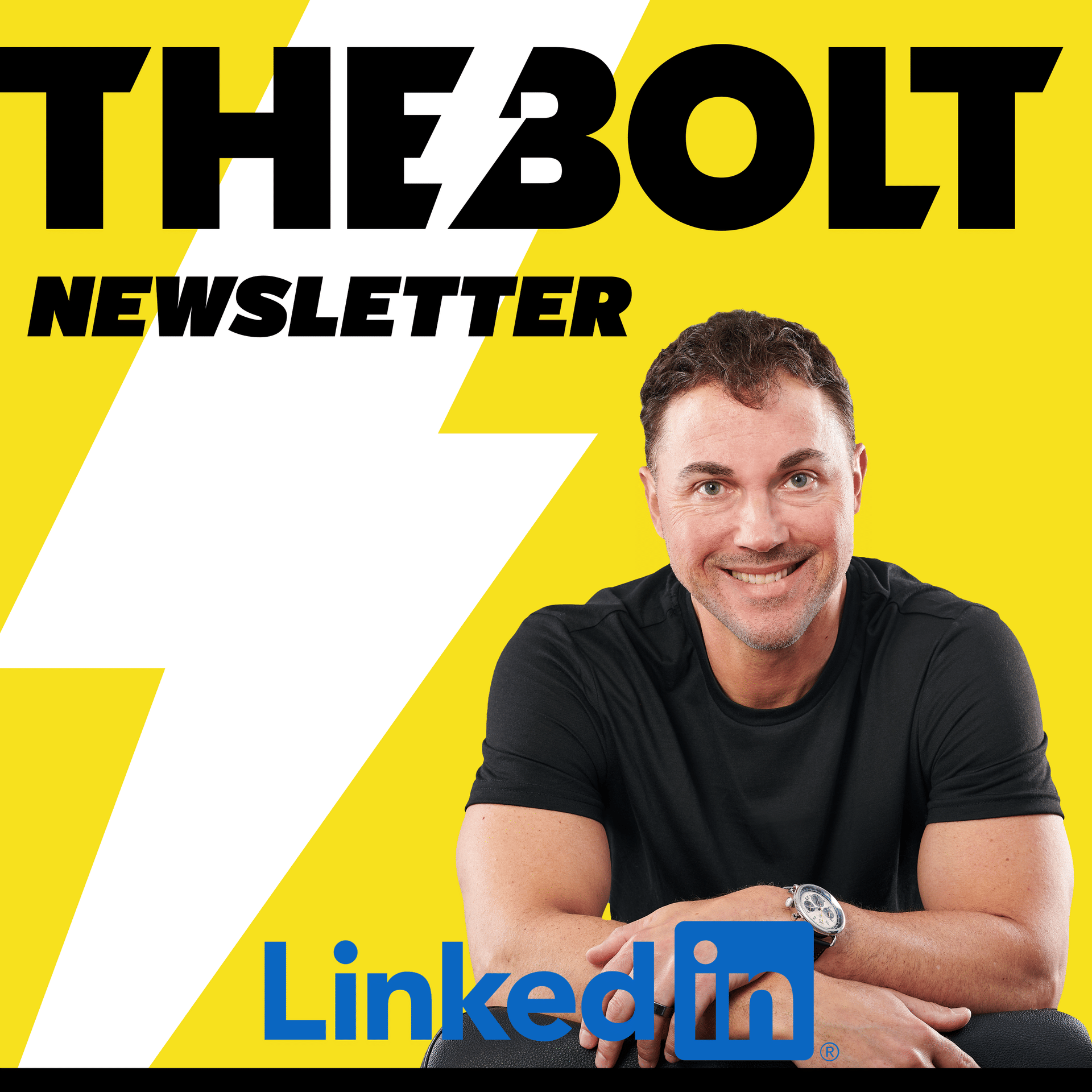 Todd Bertsch - THE BOLT Podcast - LinkedIn Newsletter