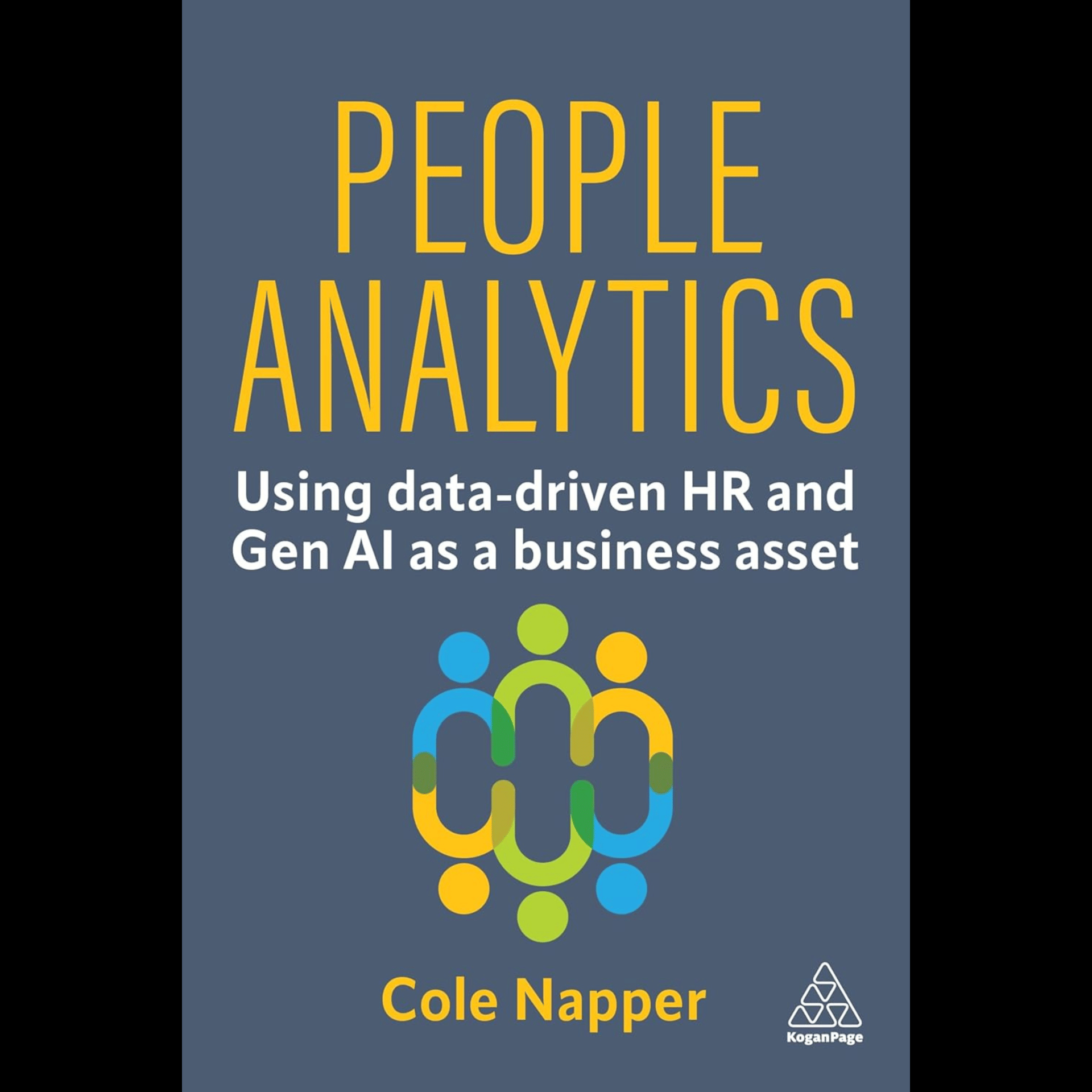 Cole Napper - People Analytics: Using data-driven HR and Gen AI as a business asset