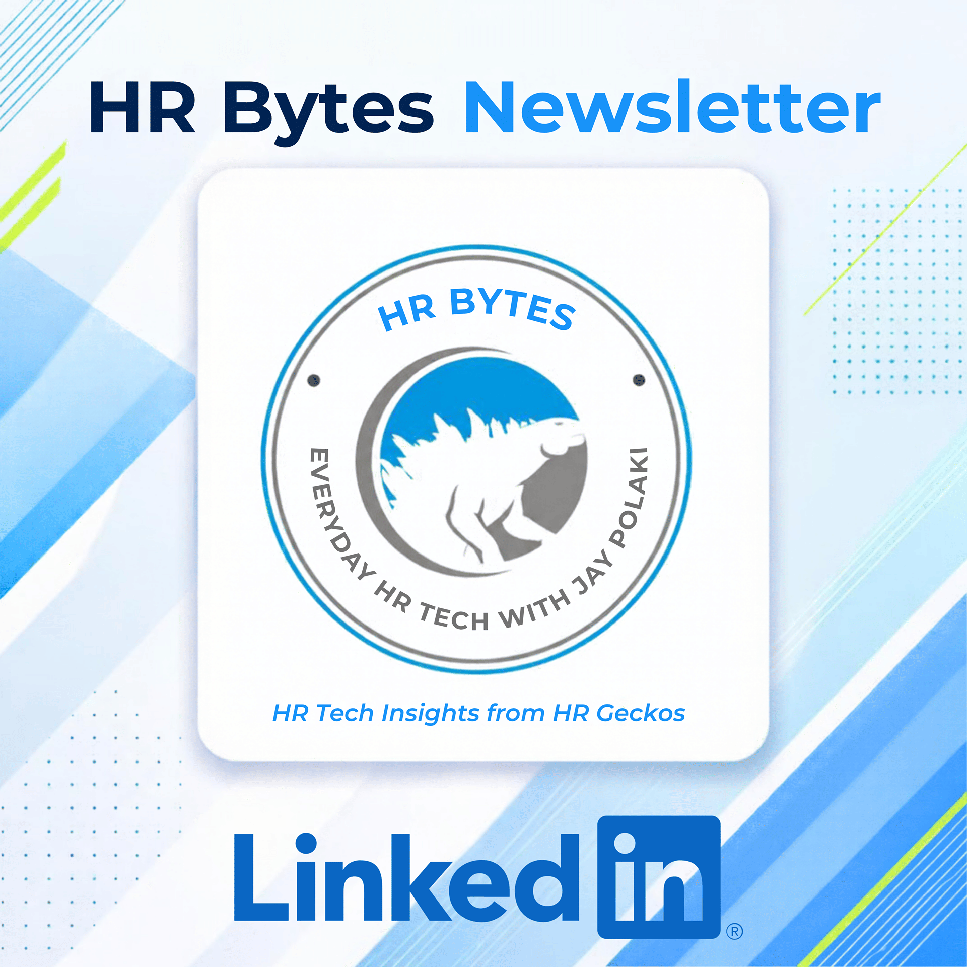 HR Bytes LinkedIn Newsletter - Jay Polaki